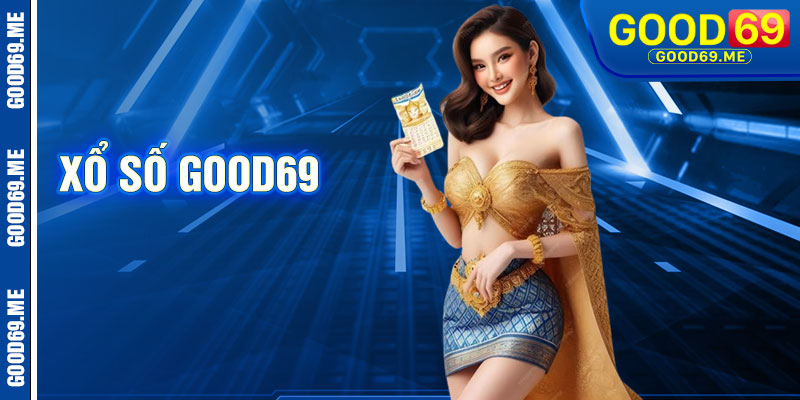 Xổ Số Good69